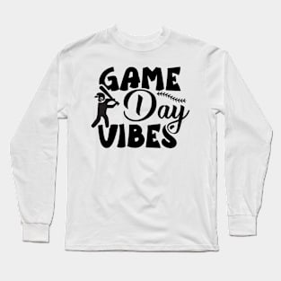 Game day vibes Long Sleeve T-Shirt